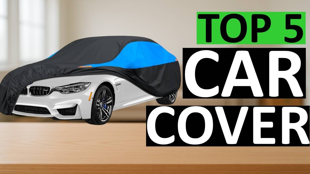 Top 5 Best Car Covers for USA Vehicles (2026 Buying Guide) | Worth It or Skip?