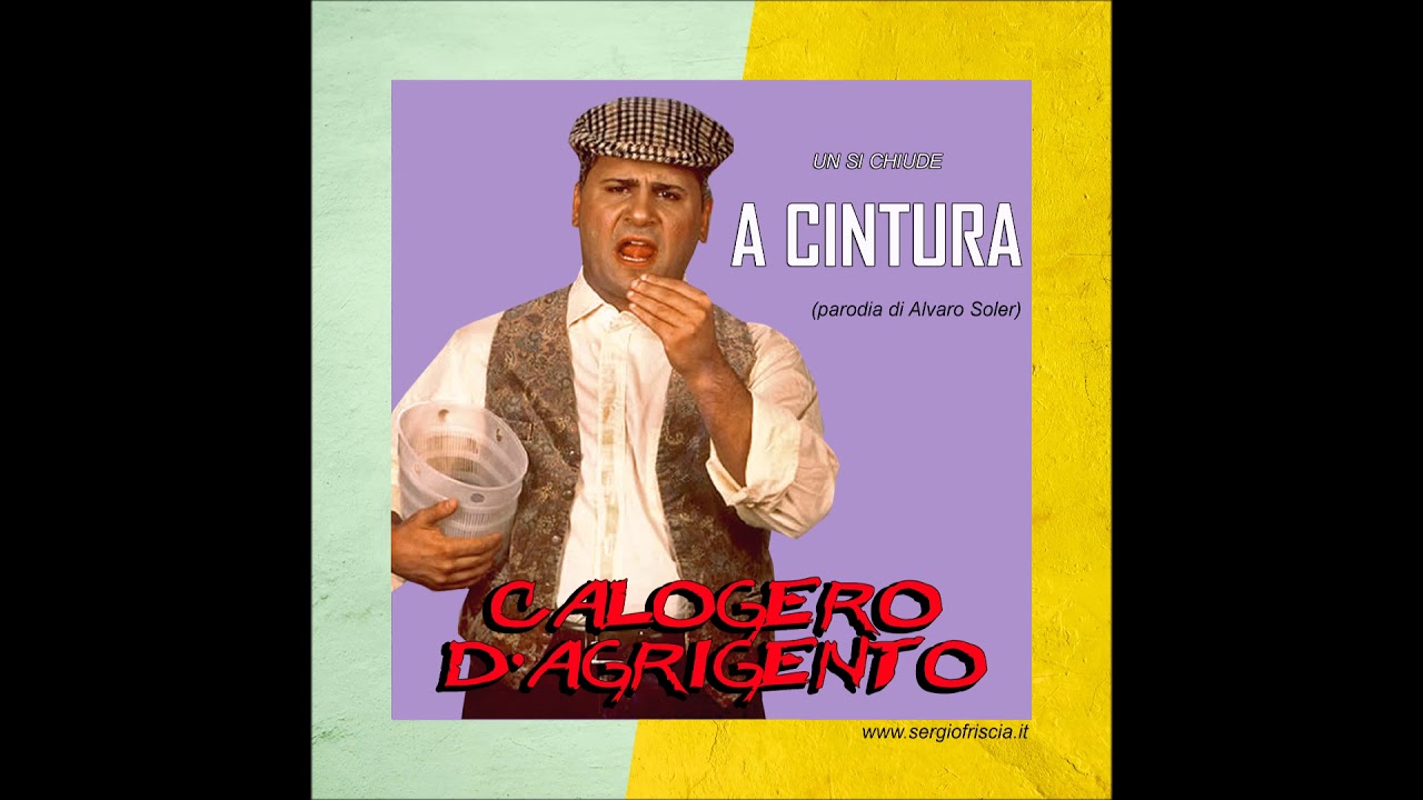A CINTURA - CALOGERO D'AGRIGENTO (Sergio Friscia)