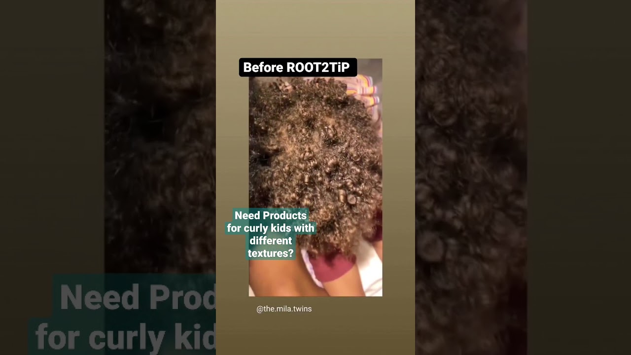 Curly kids hair care made for dry hair and mixed textures from Root2tip