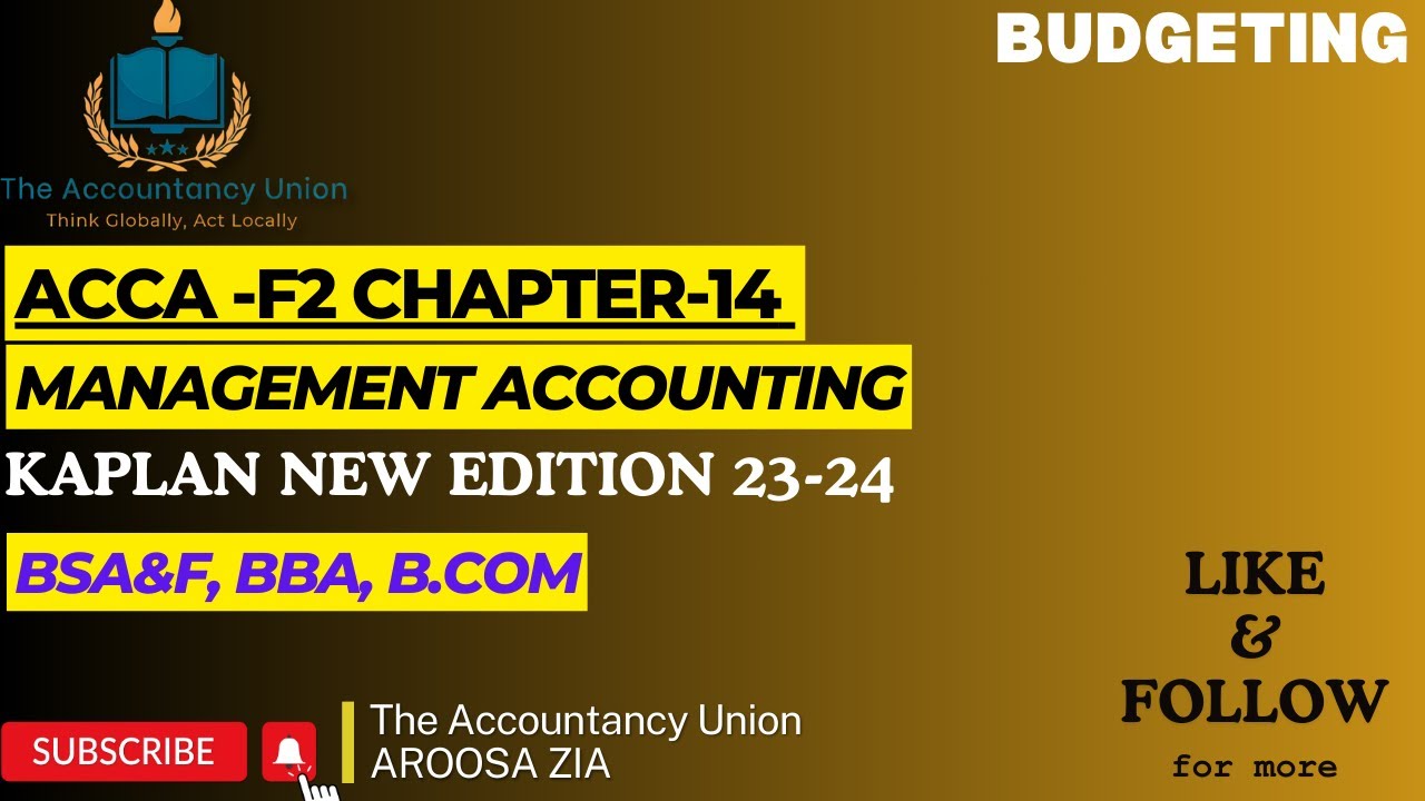 ACCA-F2-BUDGETING-CHAPTER 14-MANAGEMENT ACCOUNTING-FMA