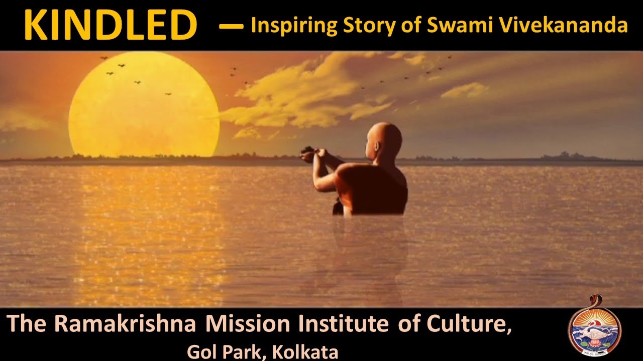Kindled : The Life of Swami Vivekananda