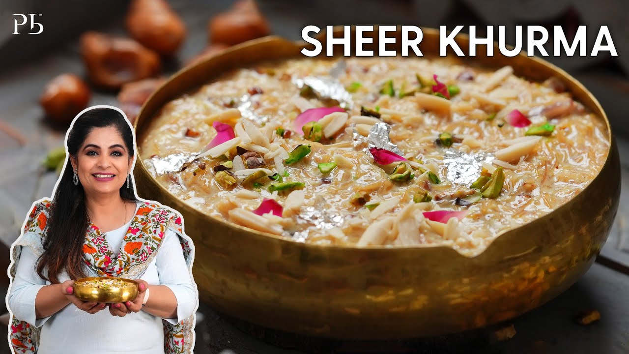 Шир Хурма I Ид Рецепты I Meethi Seviyan I Sheer Khurma I Pankaj Bhadouria