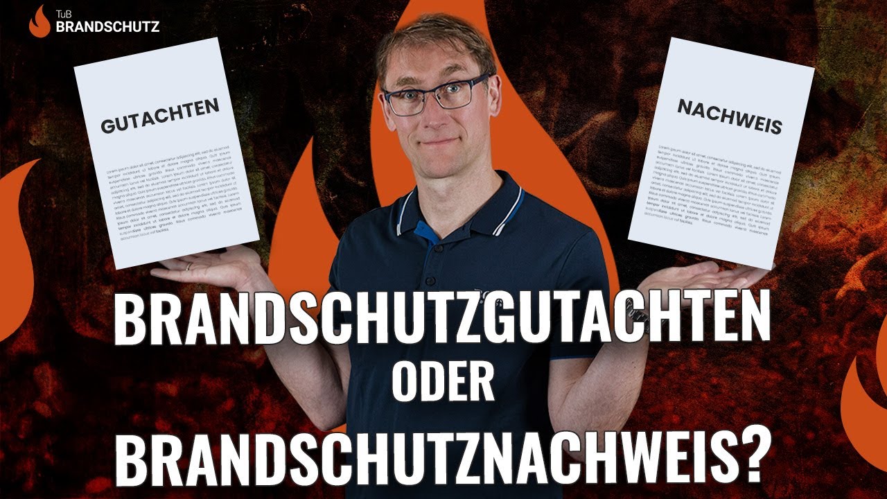 Brandschutznachweis, -gutachten oder -konzept - was gilt?