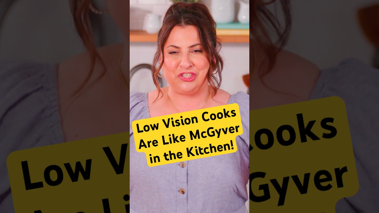 Why Low Vision Cooks Are Like MacGyver in the Kitchen | Dish With Mary