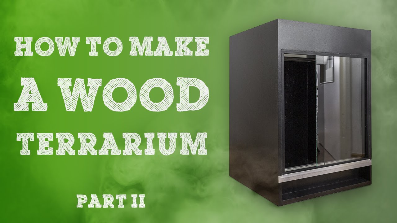 How to build wood terrarium tutorial - Part 2