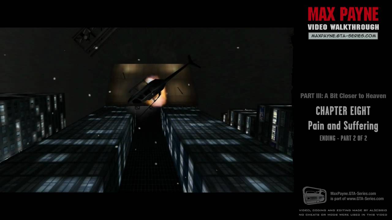 Max Payne - A Bit Closer to Heaven - Pain and Suffering [2/2] (HD)