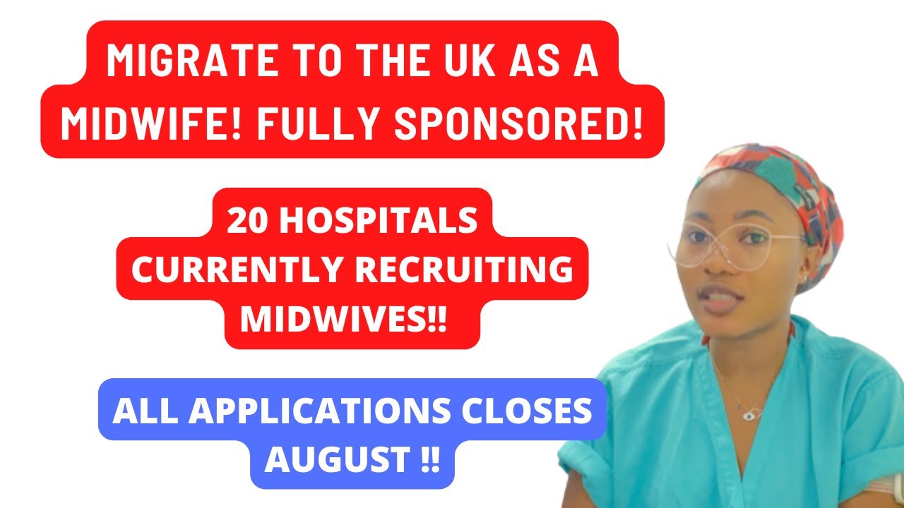 HOW TO MIGRATE TO UK AS A MIDWIFE FULLY SPONSORED