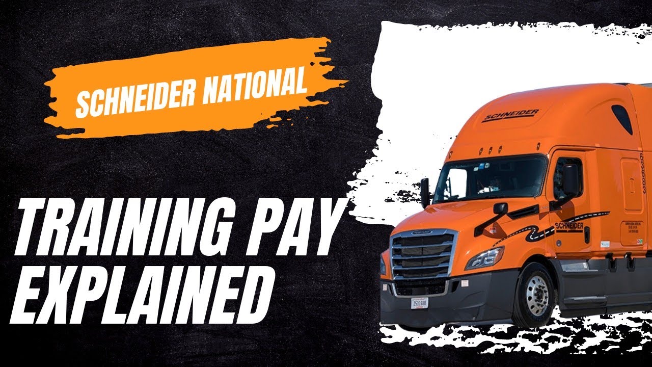 Schneider Orientation | Training Pay Explained