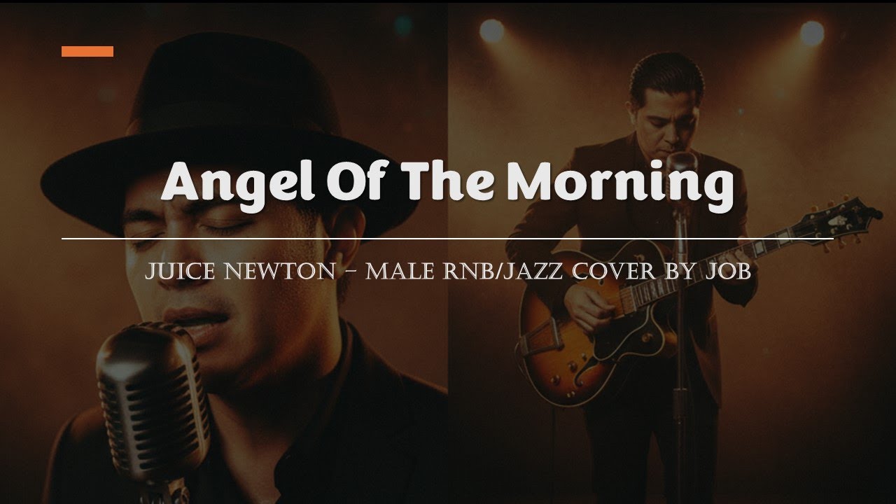 Angel Of The Morning - Juice Newton - Male RNB/Jazz Cover (Lyric Video)