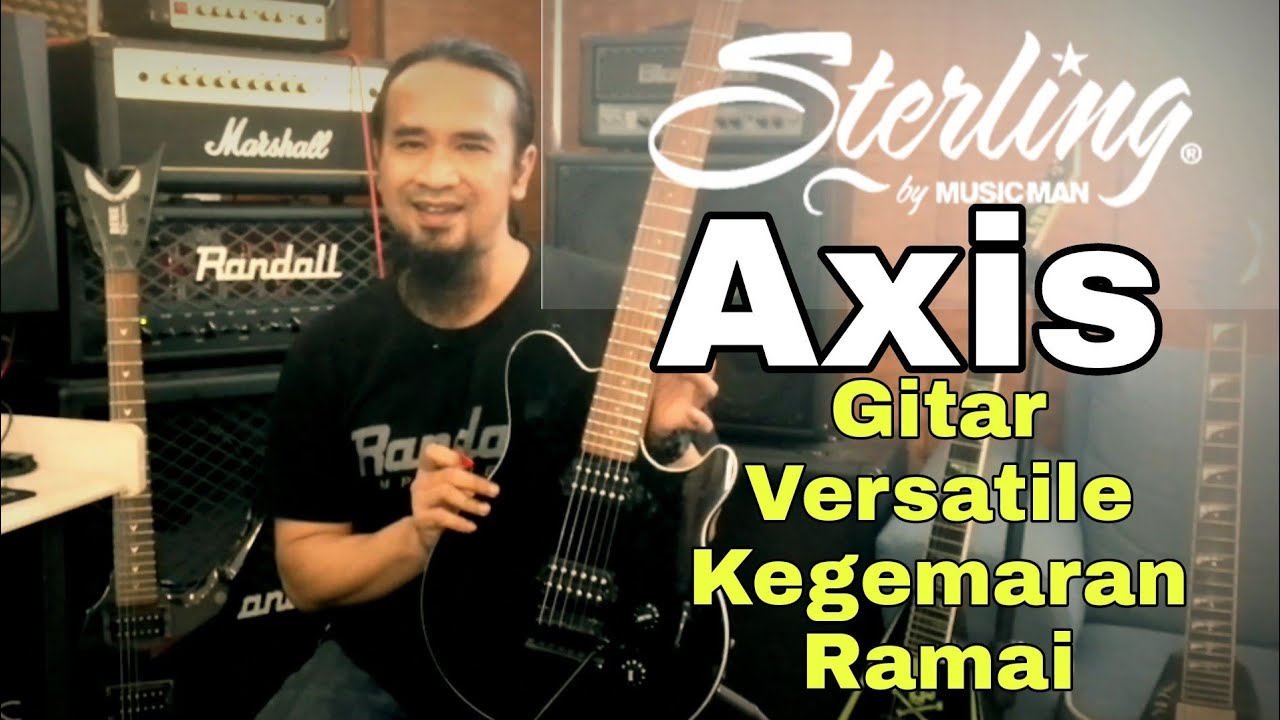 Review Sterling Axis - Gitar Versatile Yang Best
