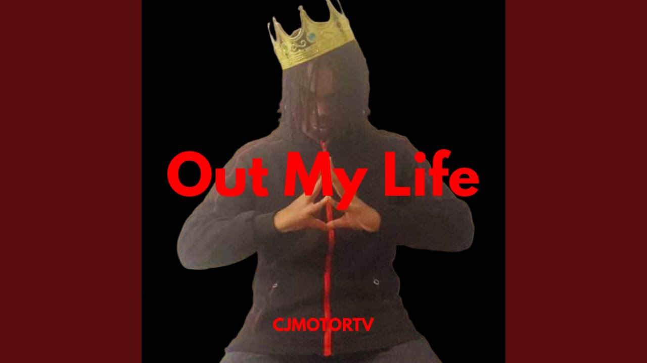 Out My Life