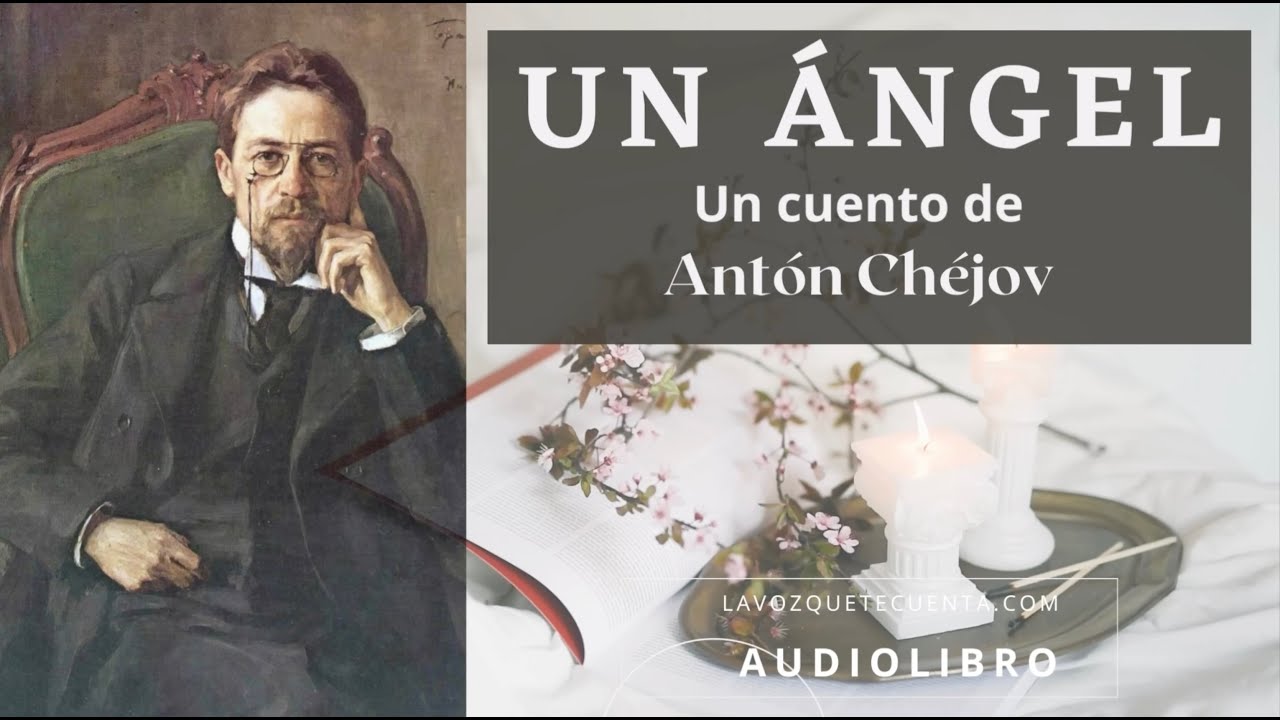 Un ángel — Antón Chéjov | Audiolibro completo en español | Voz humana real