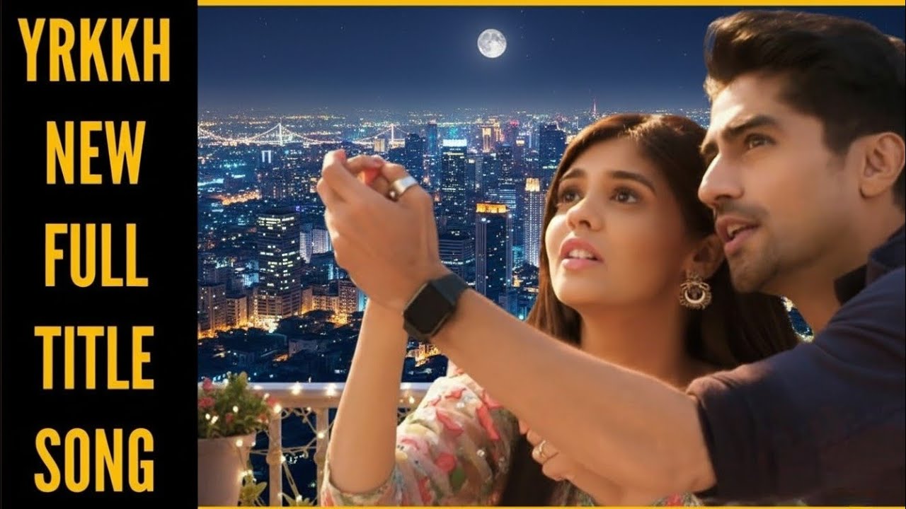 YRKKH New Full Title Song | Ep 490 S-67