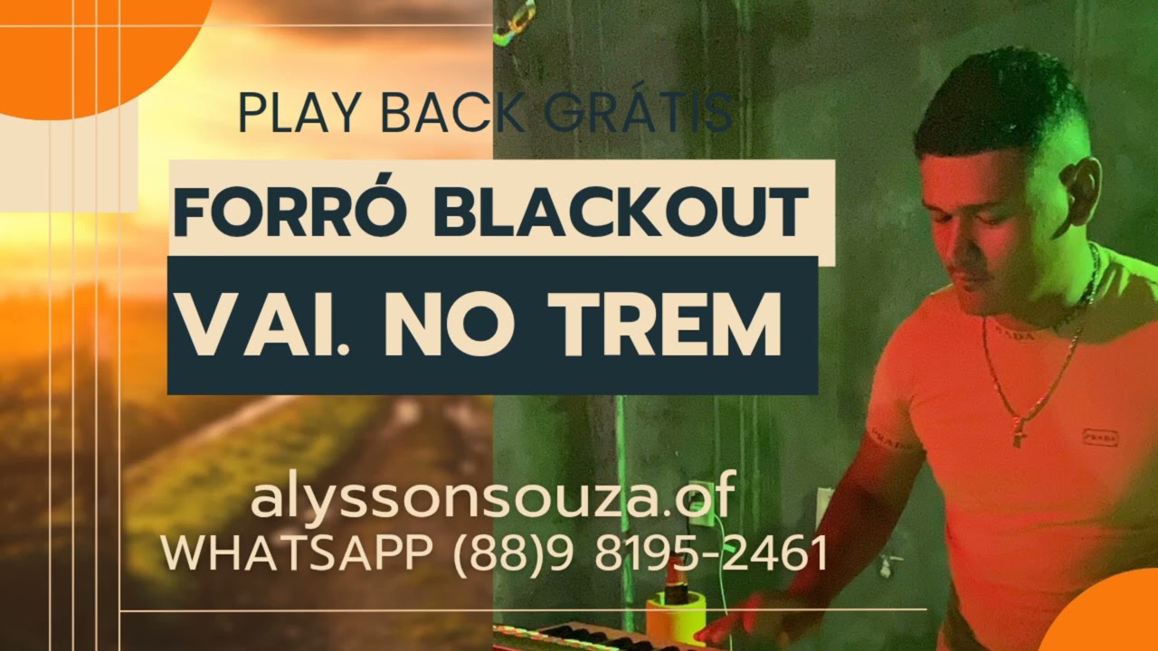 PLAY BACK VAI NO TREM VERSÃO FORRÓ BLACKOUT AO VIVO 🎹🔥