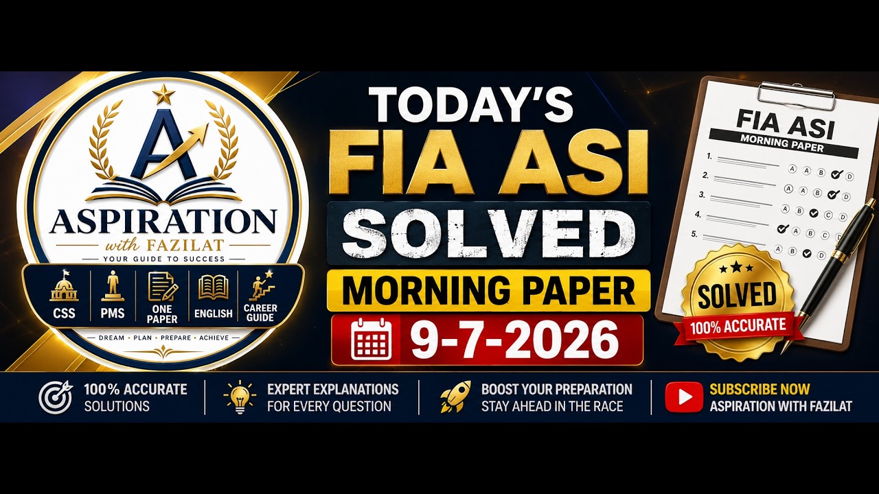Today 's FIA ASI VU Paper Solved (9 July 2026) | Important for All Upcoming FIA Tests | FIA