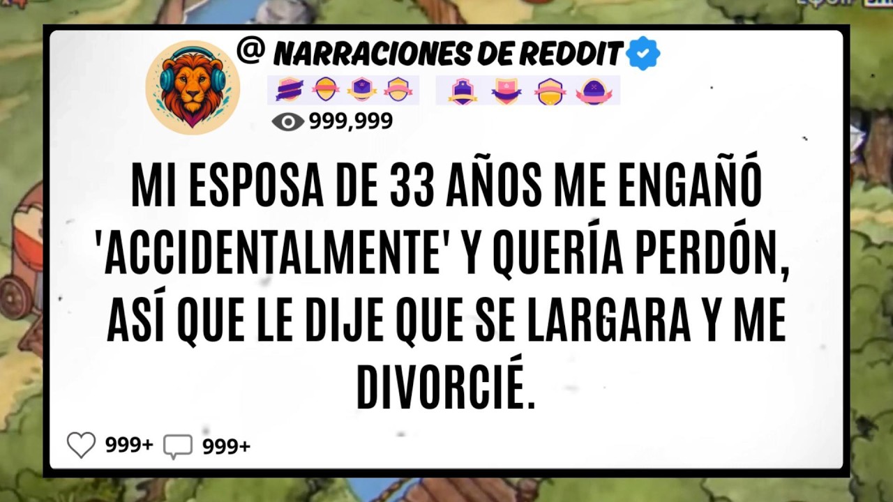 Mi ESPOSA De 33 Años Me Engañó 'Accidentalmente' Y Quería Perdón, Así Que Le Dije Que Se Largara Y..
