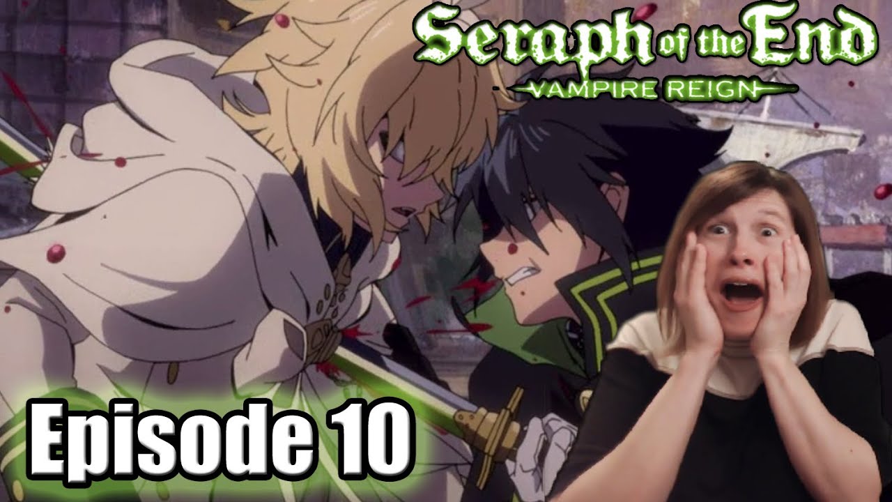 Seraph of the End: Episode 10 Reaction! 