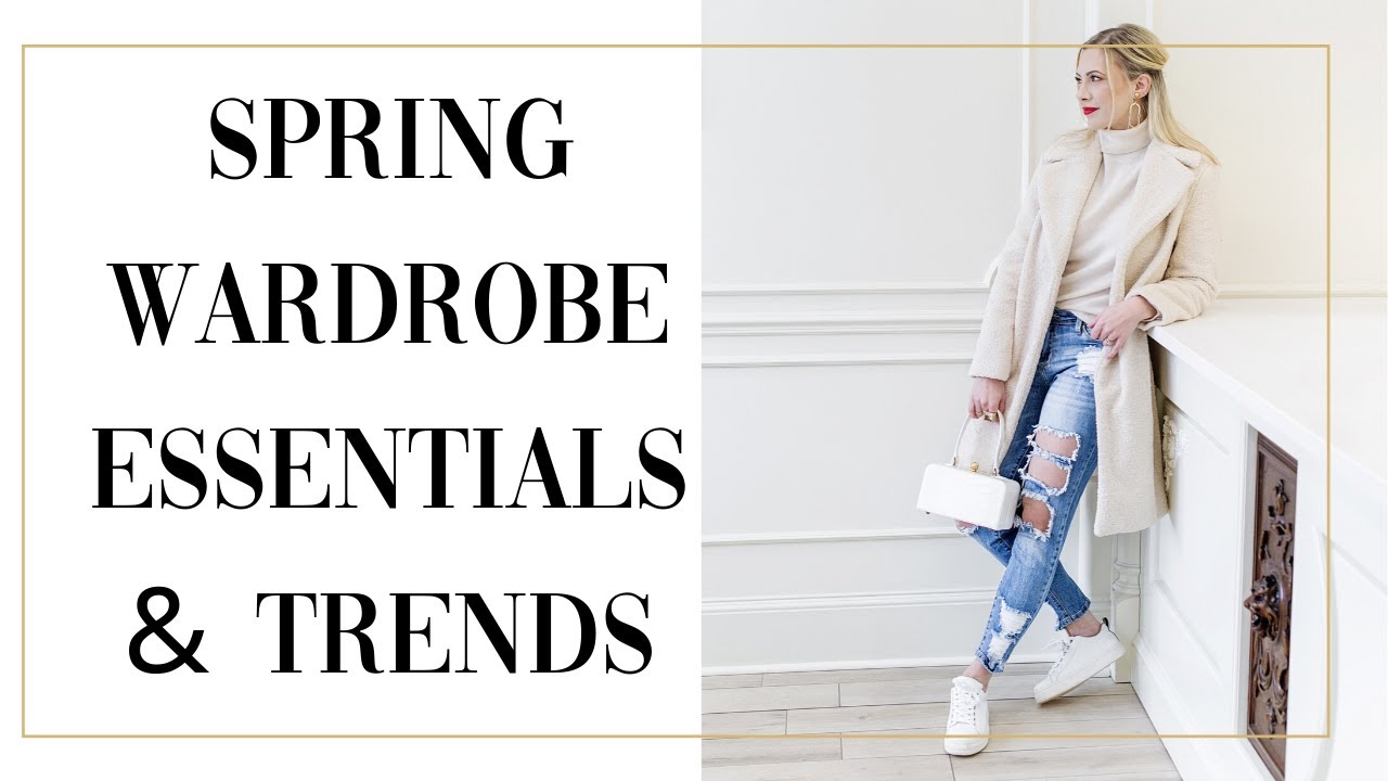 SPRING WARDROBE ESSENTIALS & TRENDS 2020