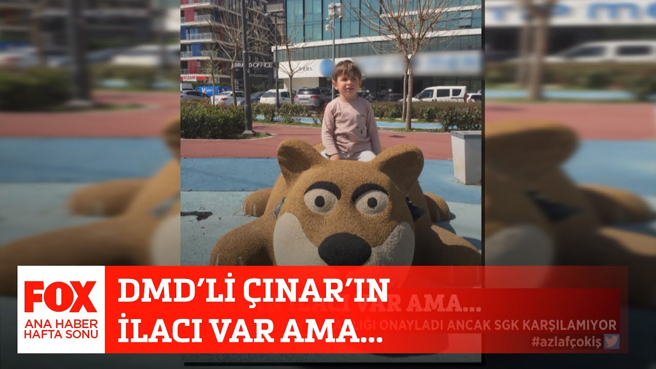 DMD'li Çınar'ın ilacı var ama... 6 Haziran 2021 FOX Ana Haber Hafta Sonu