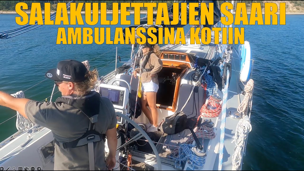 Salakuljettajien saari Gotska Sandö ja miksi kiiruhdamme kotiin ambulanssina? Sailing Is Life