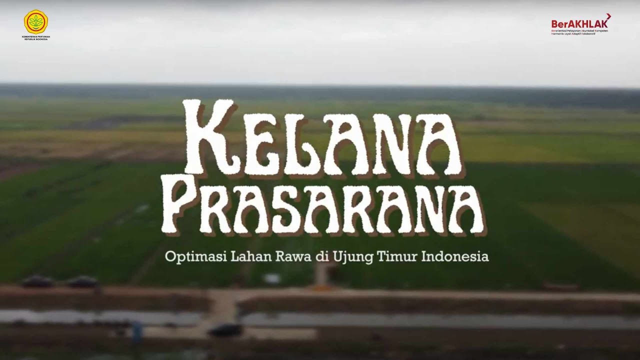 KELANA PRASARANA EPS 4 OPTIMASI LAHAN RAWA DI MERAUKE