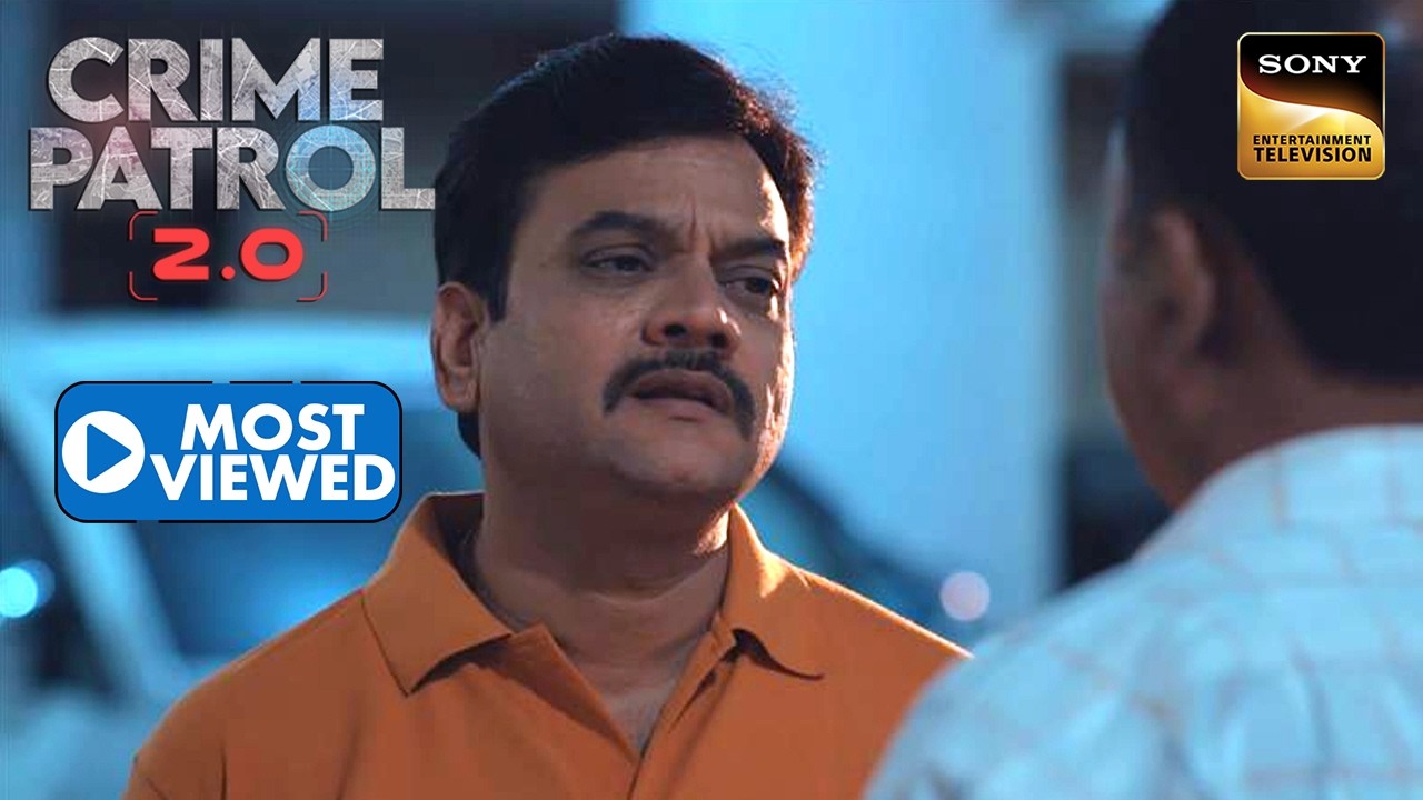 Police के सामने खुला Mumbai का सबसे खौफनाक Racket | Crime Patrol 2.0 | Most Viewed