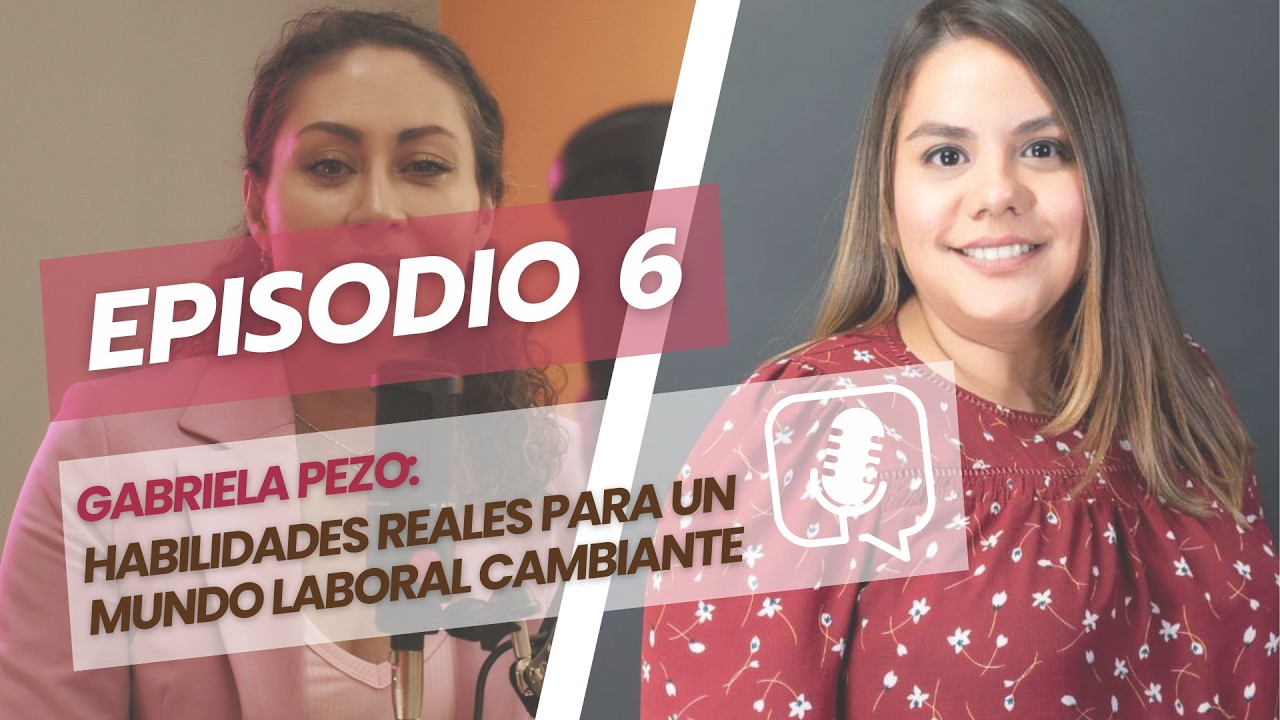 🎙️ Juventud y empleo: habilidades reales para un mundo laboral cambiante