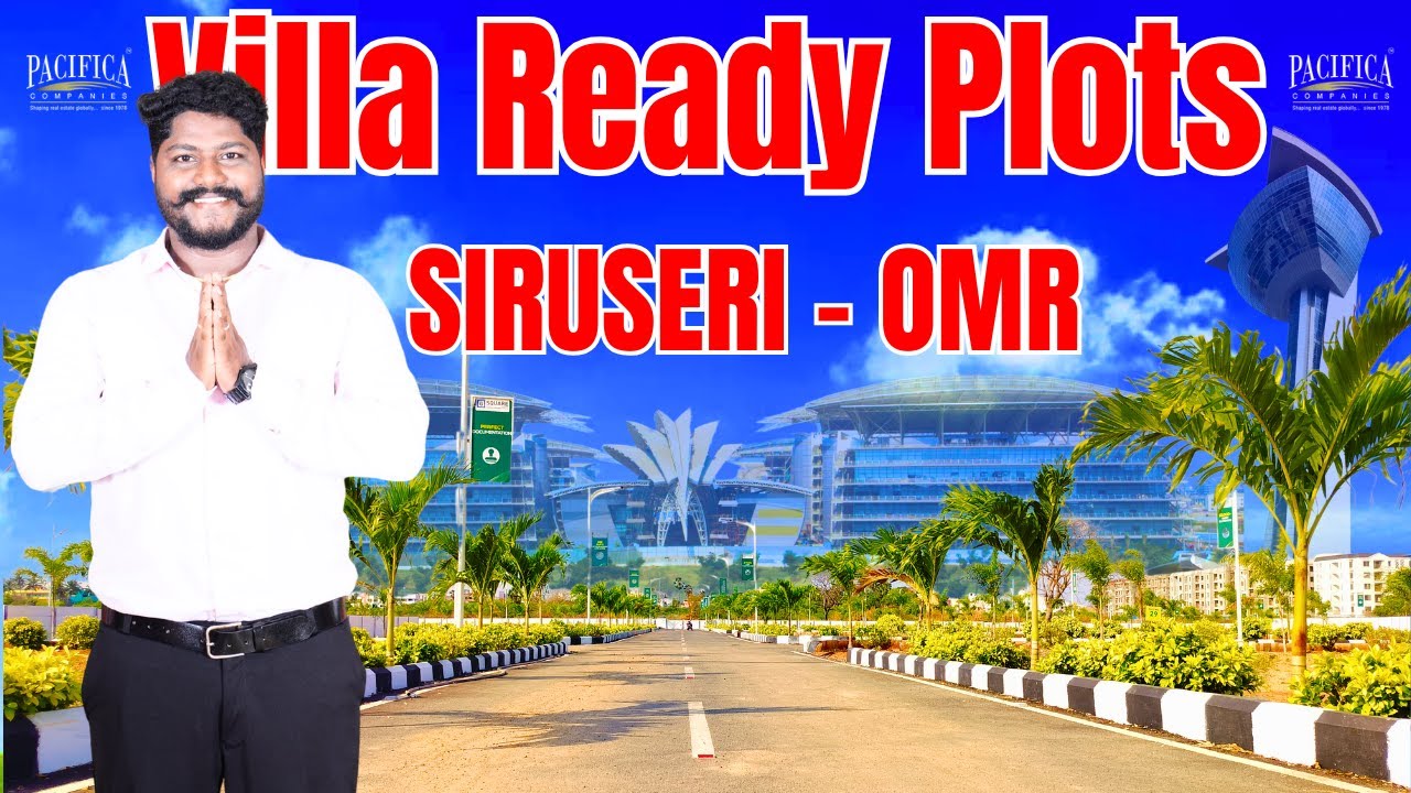 Premium Villa Plots  in Thalambur | New Launch Plots | Pacifica Enchante Siruseri - OMR