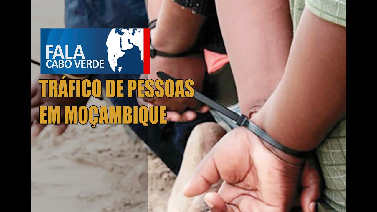 TRÁFICO DE PESSOAS EM MOÇAMBIQUE
