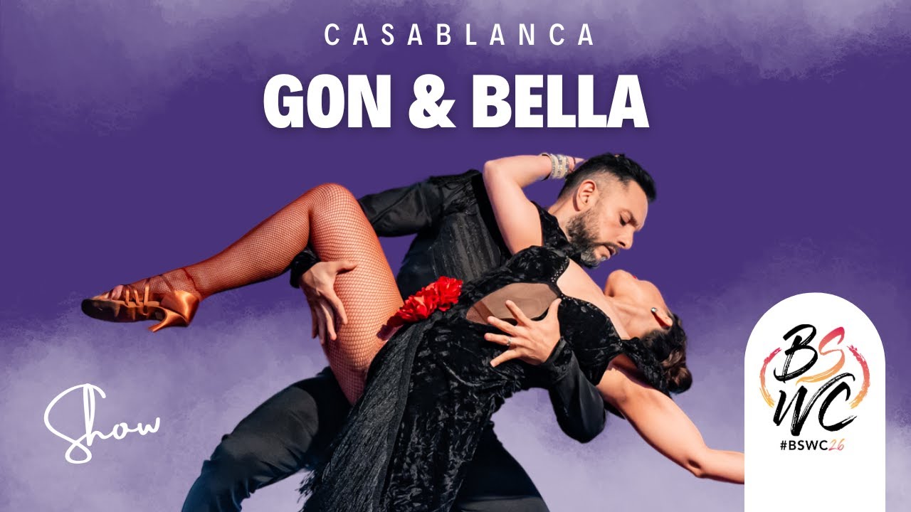 GON & BELLA SHOW [Casablanca - Daniel Santacruz] #BSWC25 ❤️