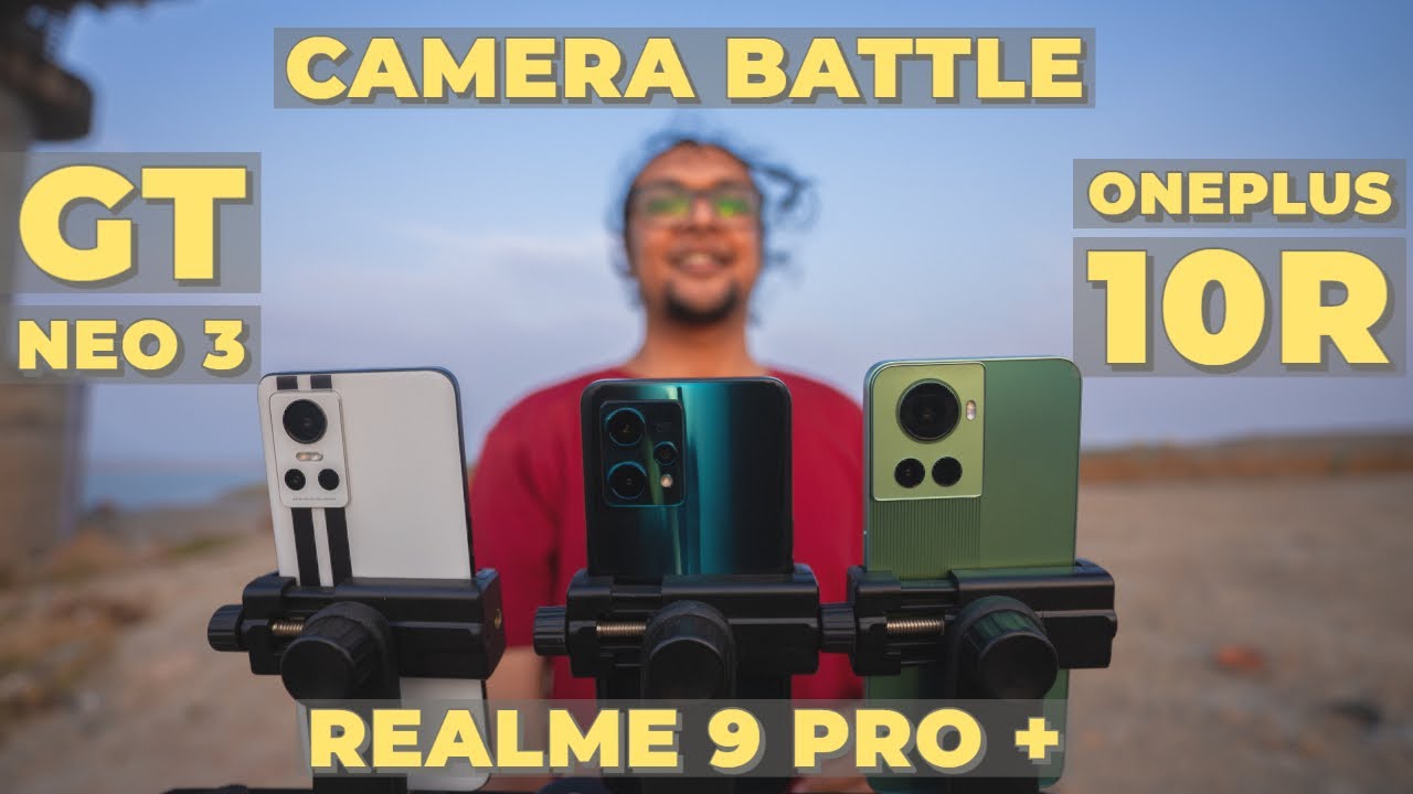 Oneplus 10R vs Realme GT Neo 3 vs Realme 9 Pro + Camera comparison | Surprising results