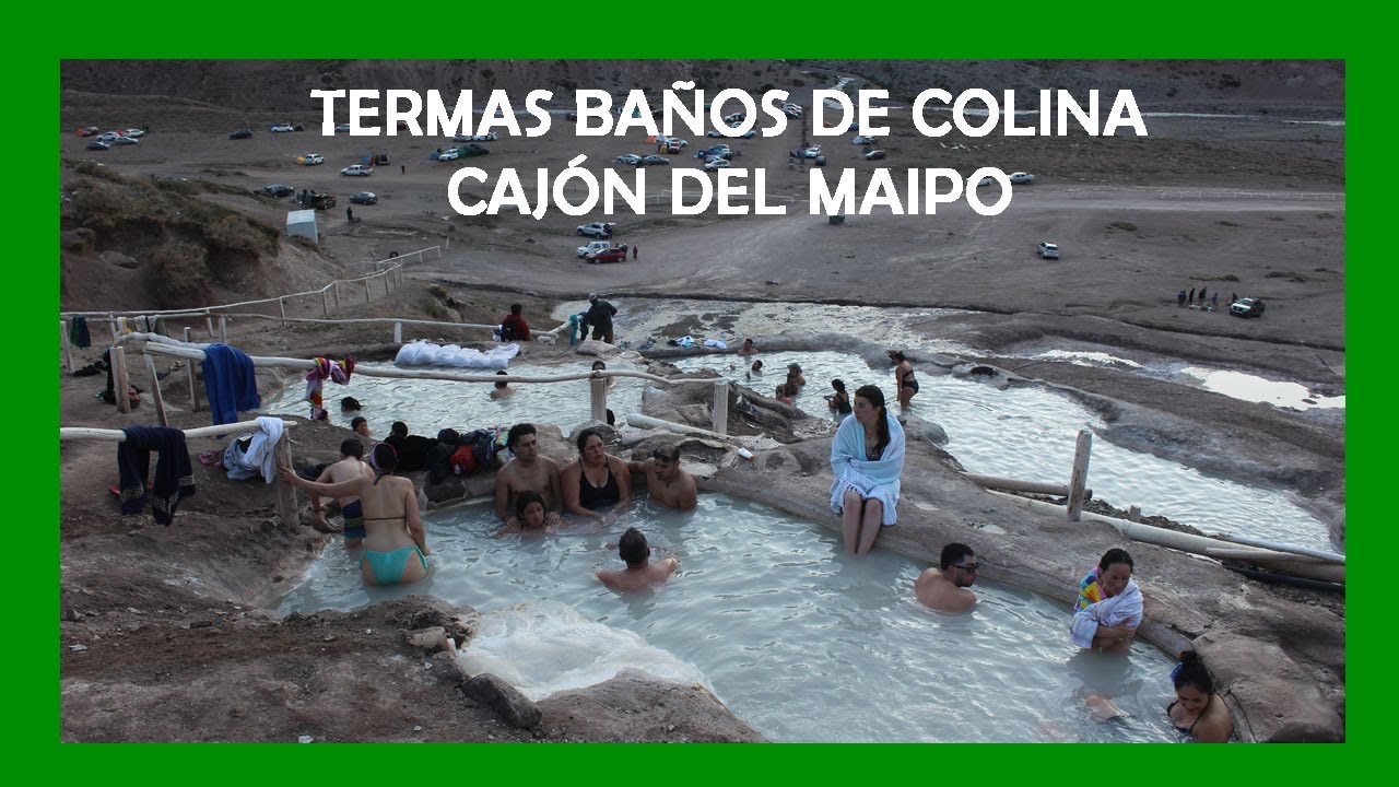 😱 TERMAS VALLE DE COLINA - CAJÓN DEL MAIPO