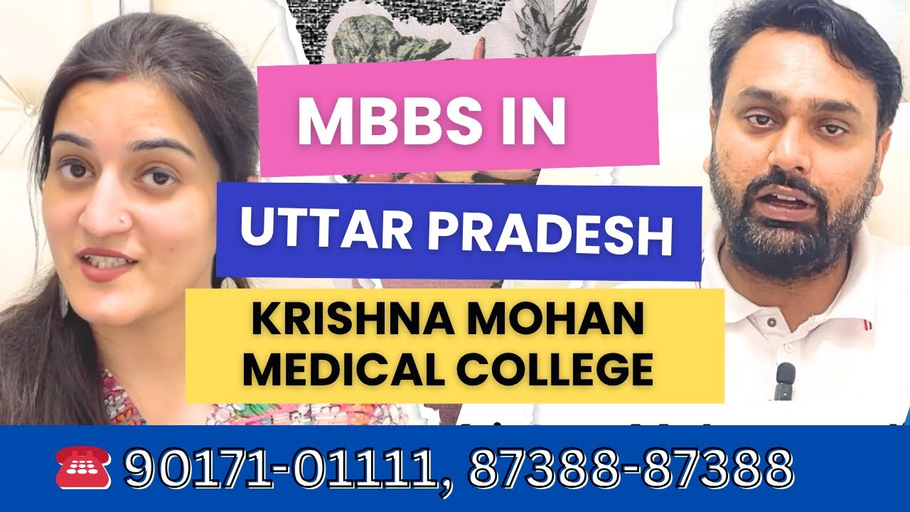MBBS Admission in Krishna Mohan Medical College Mathura | Low Fees, Low Cut Off, Facilities, Hostel