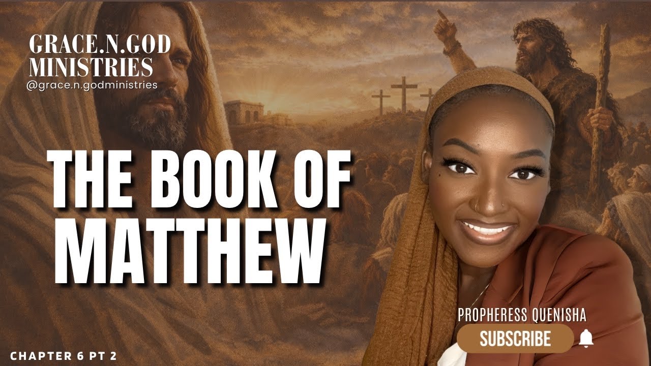 Walking Through The Word Of God Matthew Chapter 6 PT 2