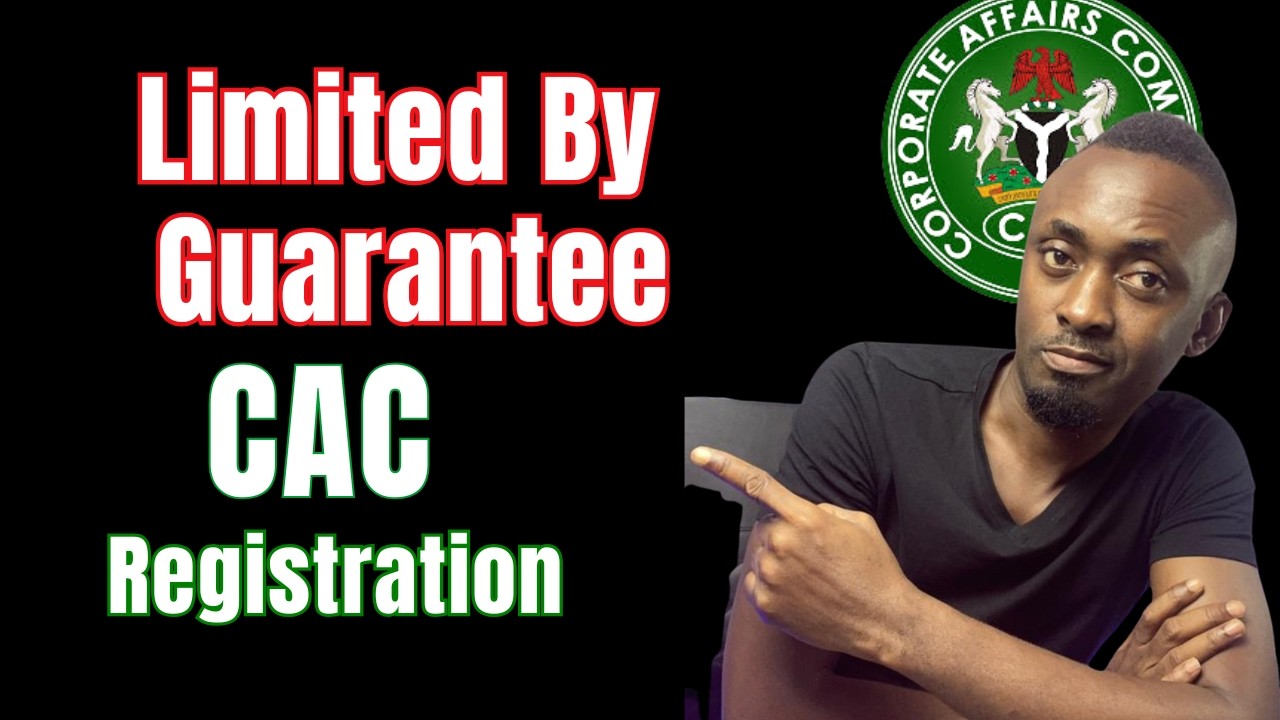How To Register a Company Limited By Guarantee in Nigeria | LTD/GTE Vs NGO