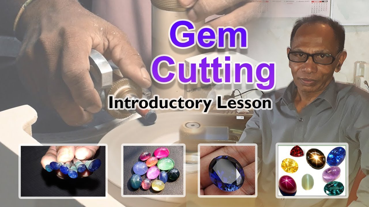 Gem Cutting In Sri Lanka ( How To Cut And Polish Gem Stones,  Lapidary Introductory Lesson )