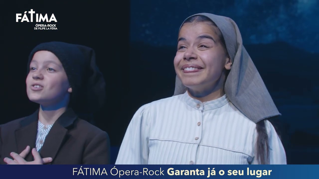 Últimas Representações de FÁTIMA - Ópera-Rock de Filipe La Féria