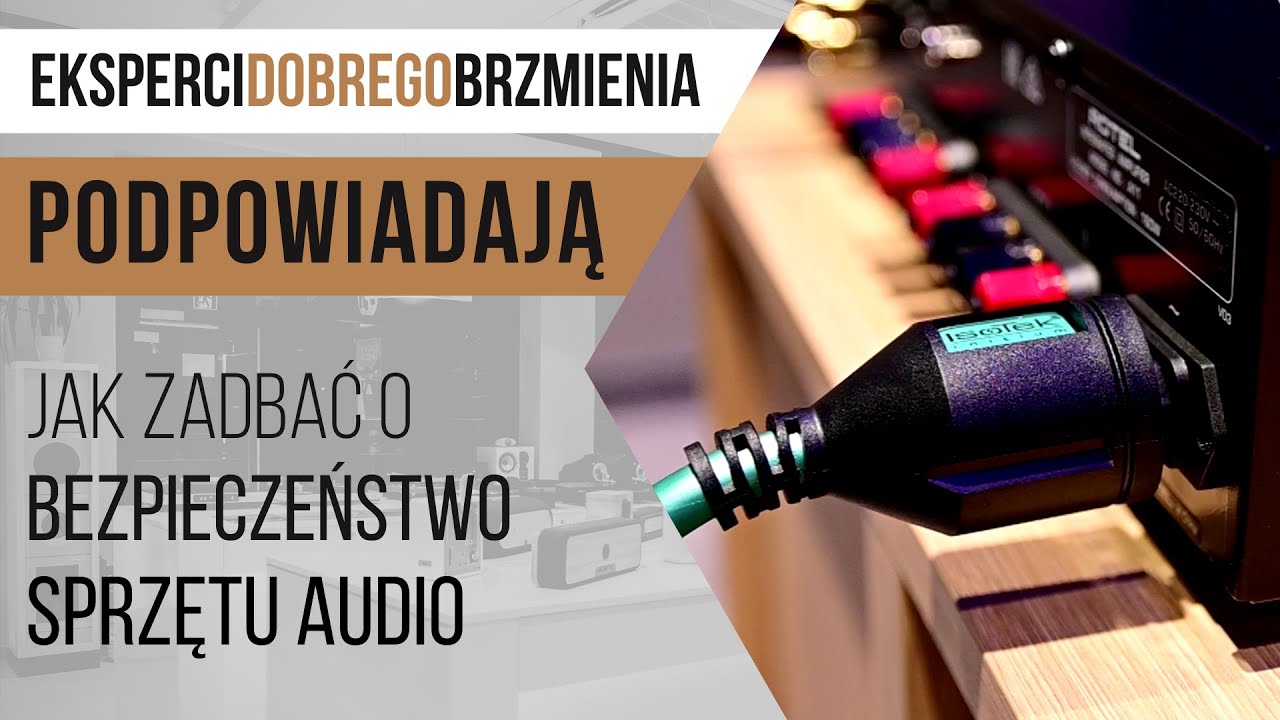 Podpowiadamy jak zadbać o bezpieczeństwo sprzętu audio | Top Hi-Fi