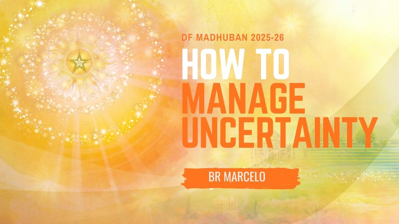 1/3/2026 I 10:30 am I How to Manage Uncertainty - Br. Marcelo I Gyan Sarovar I Mt. Abu
