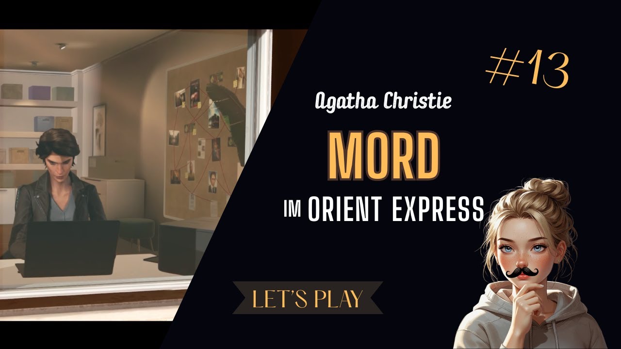 MORD IM ORIENT EXPRESS 13 • Die gute alte Beweistafel...
