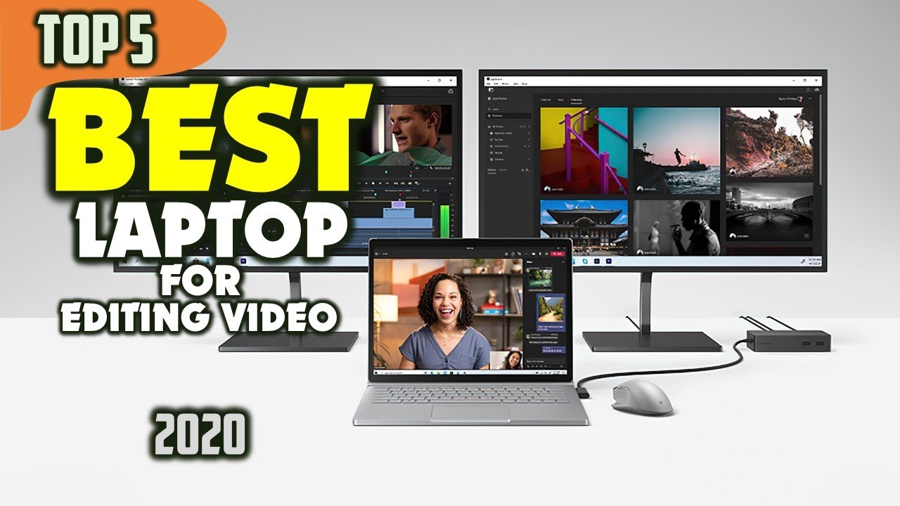 Best Laptops for Video Editing 2020 &ndash; Top 5 You Need to See!