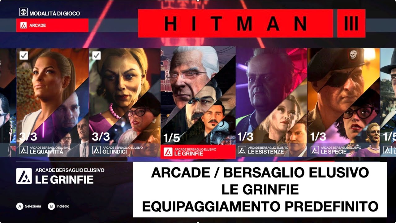 HITMAN 3 | Arcade | Bersaglio elusivo | Le Grinfie | Livello 1-5 | Equipaggiamento predefinito
