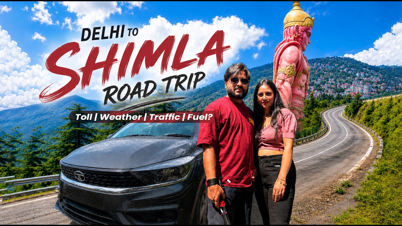 Delhi to Shimla by Car with family🚗 | Fuel Cost, Toll Charges, Weekend Traffic Updates & Travel Tips