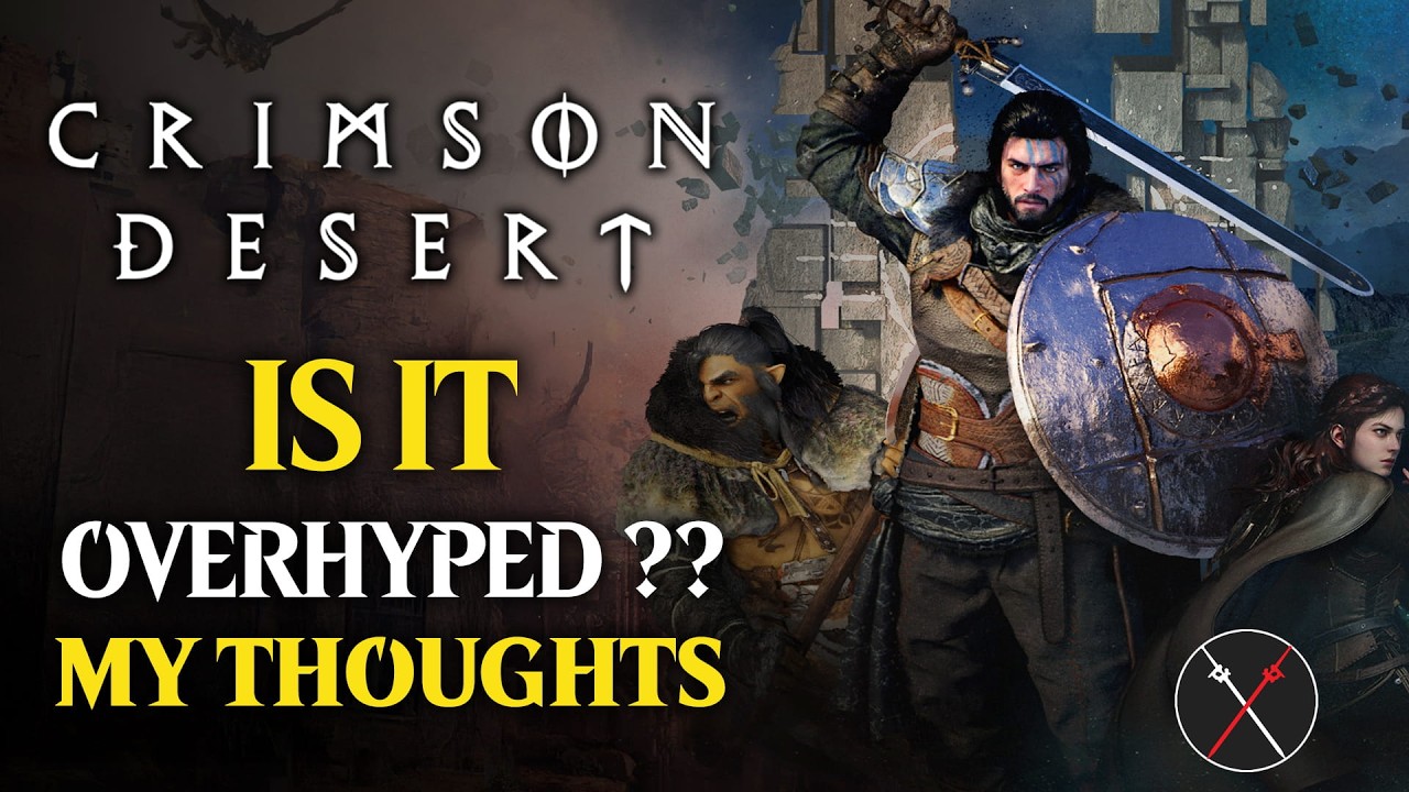 Crimson Desert Gameplay Discussion: IS IT OVERHYPED?..