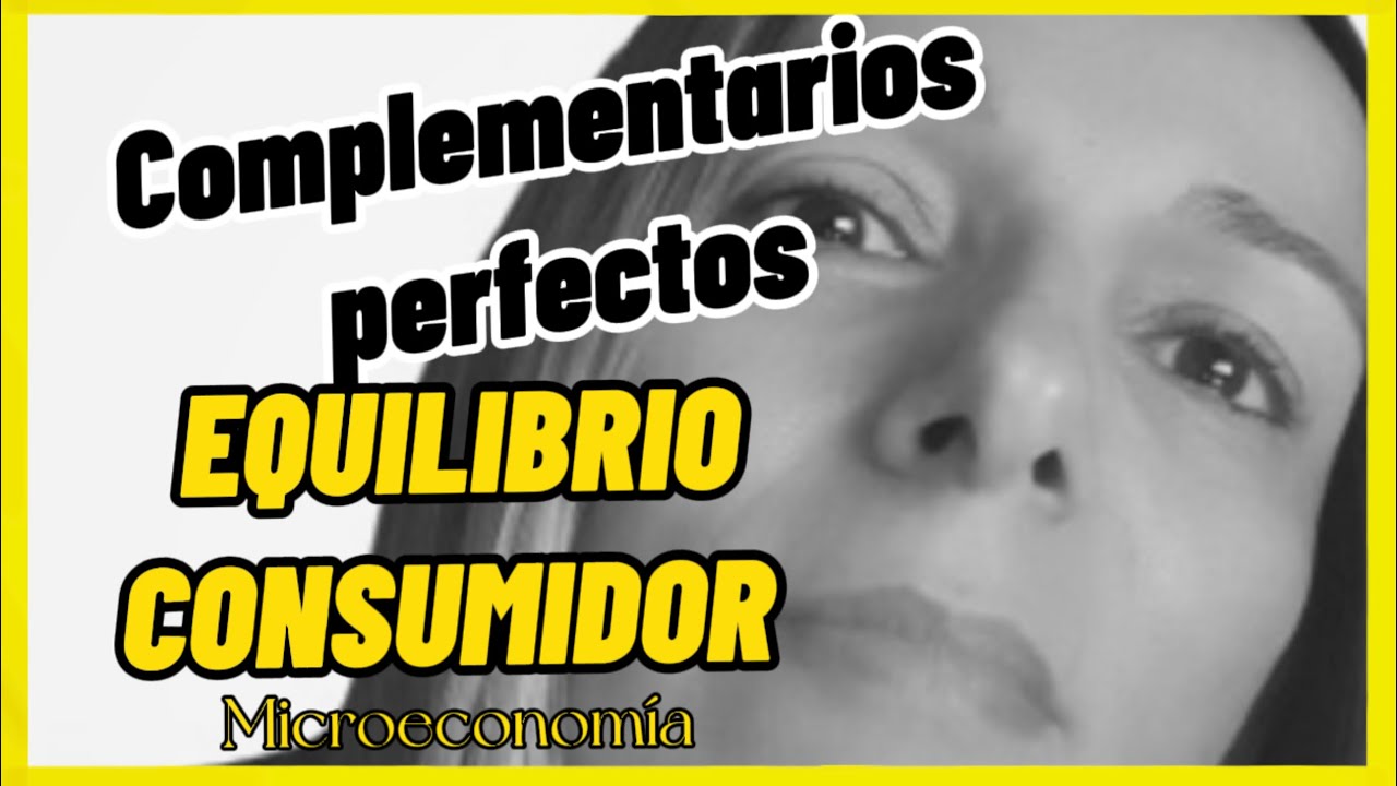 ELECCIÓN del CONSUMIDOR con bienes COMPLEMETARIOS PERFECTOS!!👌