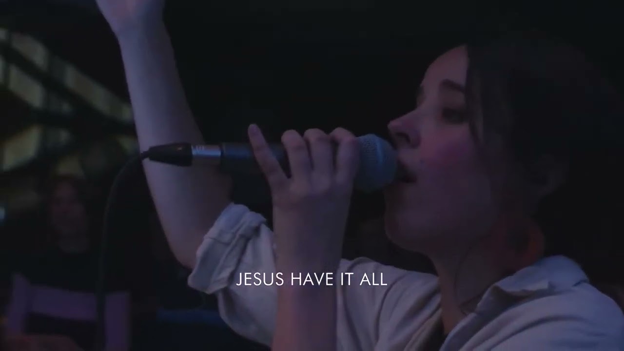 Loft Worship | Jesus Have It All | Ft. Elisah van den Born
