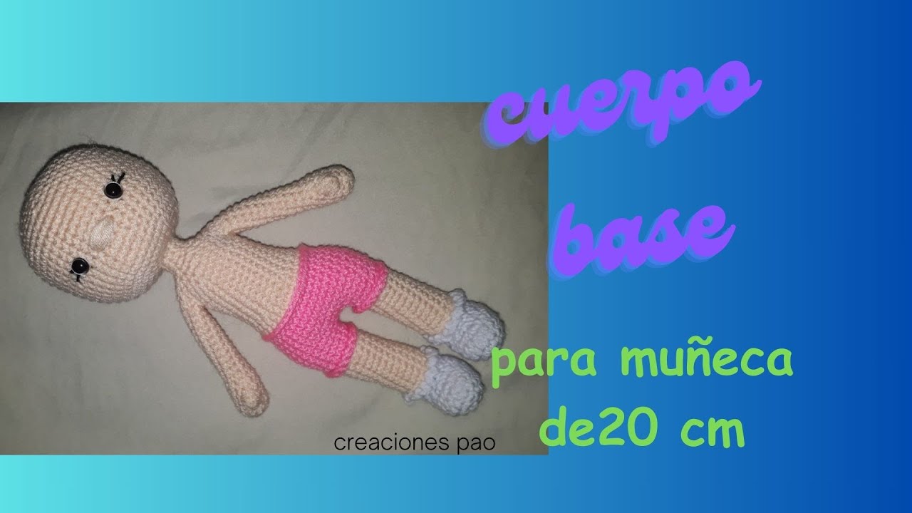 COMO HACER CUERPO BASE PARA MUÑECA DE 20 CM