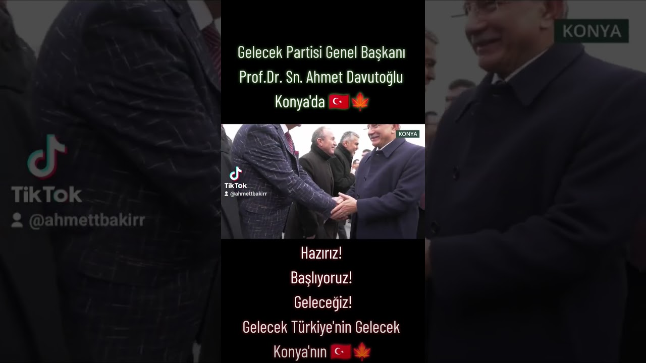 Gelecek Partisi Genel Başkanı Ahmet Davutoğlu Konya'da  #T&uuml;rkiyedeGelecekVar #gelecekpartisi #konya