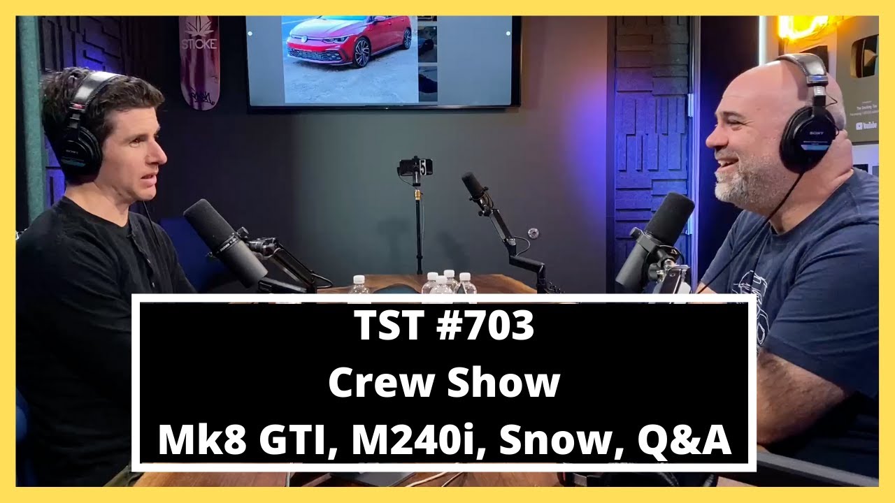 GTI and M240i Deep Dives; Winter Tires or No? Q&A - Matt Farah & Zack Klapman  - TST Podcast #703