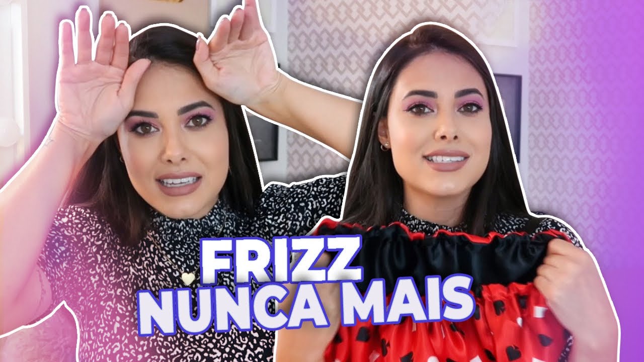 5 DICAS PARA NUNCA MAIS SOFRER COM FRIZZ E BABY HAIR
